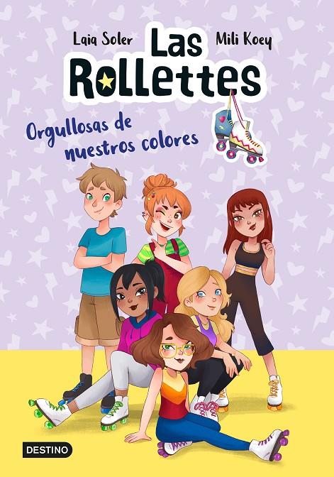 LAS ROLLETTES 3. ORGULLOSAS DE NUESTROS COLORES | 9788408237020 | SOLER, LAIA/KOEY, MILI | Galatea Llibres | Librería online de Reus, Tarragona | Comprar libros en catalán y castellano online