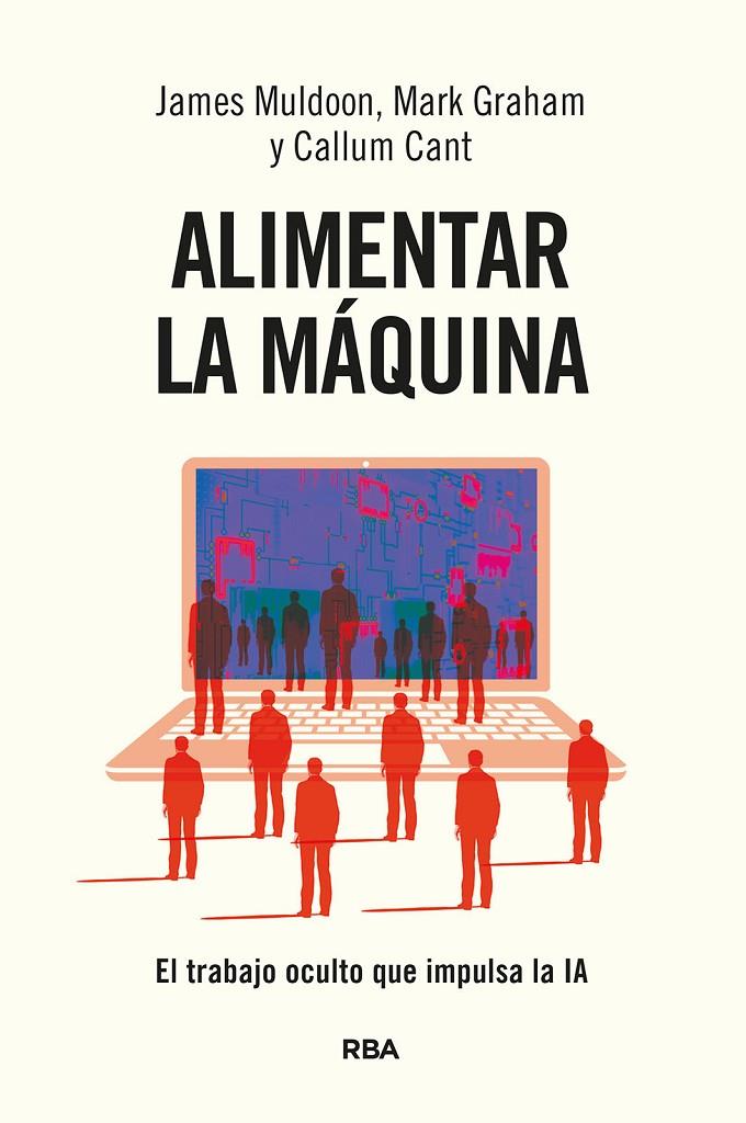 ALIMENTAR LA MAQUINA | 9788411327442 | CANT, CALLUM/MULDOON, JAMES/GRAHAM, MARK | Galatea Llibres | Llibreria online de Reus, Tarragona | Comprar llibres en català i castellà online