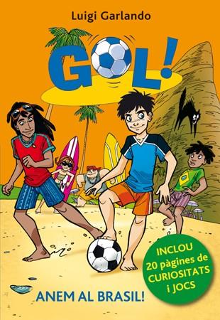 ANEM AL BRASIL. GOL! 2 (EDICIO ESPECIAL) | 9788424652746 | GARLANDO, LUIGI | Galatea Llibres | Librería online de Reus, Tarragona | Comprar libros en catalán y castellano online
