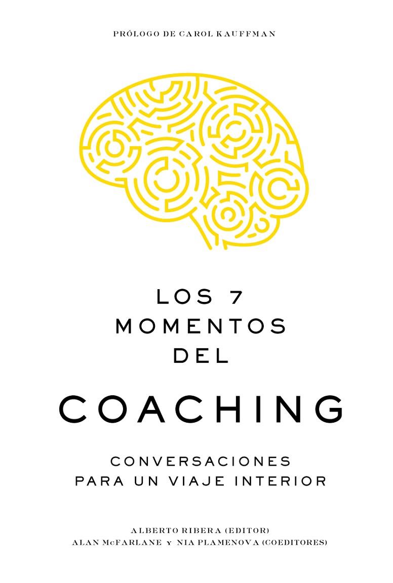 LOS 7 MOMENTOS DEL COACHING | 9788417963057 | RIBERA, ALBERTO/MCFARLANE, ALAN/PLAMENOVA, NIA | Galatea Llibres | Librería online de Reus, Tarragona | Comprar libros en catalán y castellano online