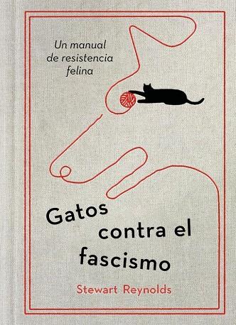 GATOS CONTRA EL FASCISMO | 9788401038075 | REYNOLDS, STEWART | Galatea Llibres | Llibreria online de Reus, Tarragona | Comprar llibres en català i castellà online
