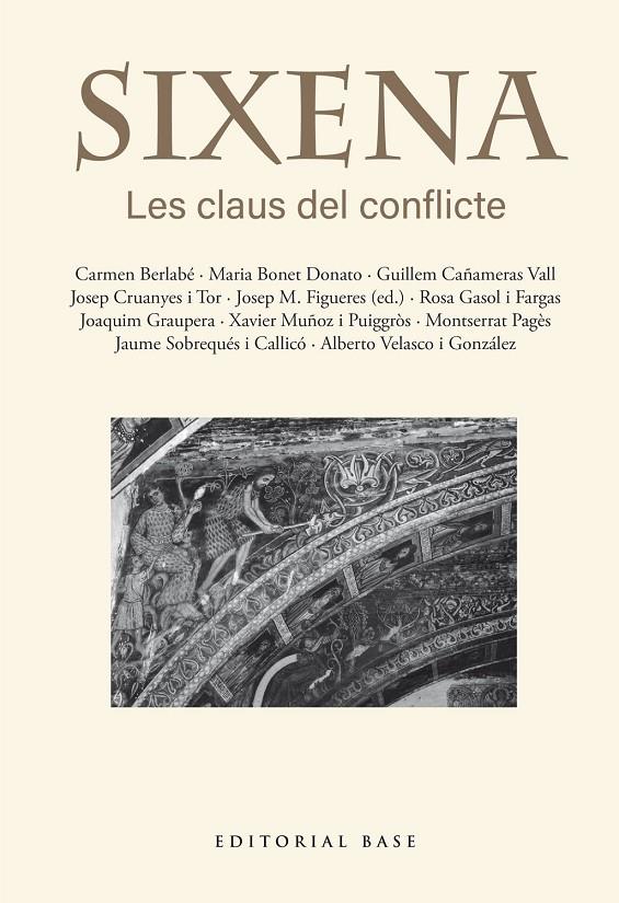 SIXENA. LES CLAUS DEL CONFLICTE | 9791387728403 | FIGUERES ARTIGUES, JOSEP MARIA/BERLABÉ, CARMEN/BONET DONATO, MARIA/CAÑAMERAS VALL, GUILLEM/CRUANYES | Galatea Llibres | Librería online de Reus, Tarragona | Comprar libros en catalán y castellano online