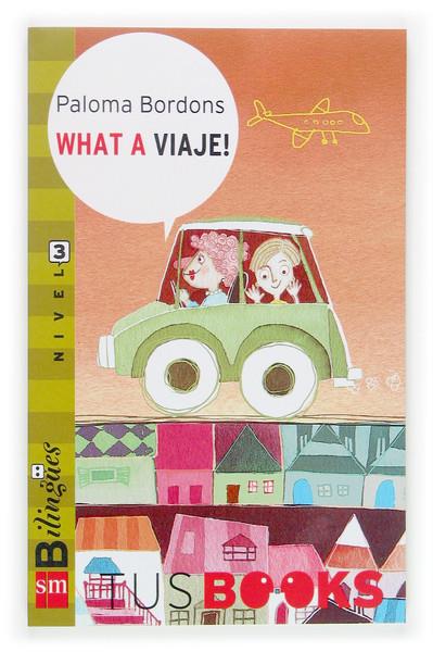 WHAT A VIAJE! | 9788467509052 | BORDONS, PALOMA | Galatea Llibres | Librería online de Reus, Tarragona | Comprar libros en catalán y castellano online