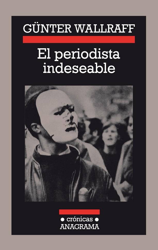 PERIODISTA INDESEABLE, EL | 9788433925046 | WALLRAFF, GÜNTER | Galatea Llibres | Librería online de Reus, Tarragona | Comprar libros en catalán y castellano online