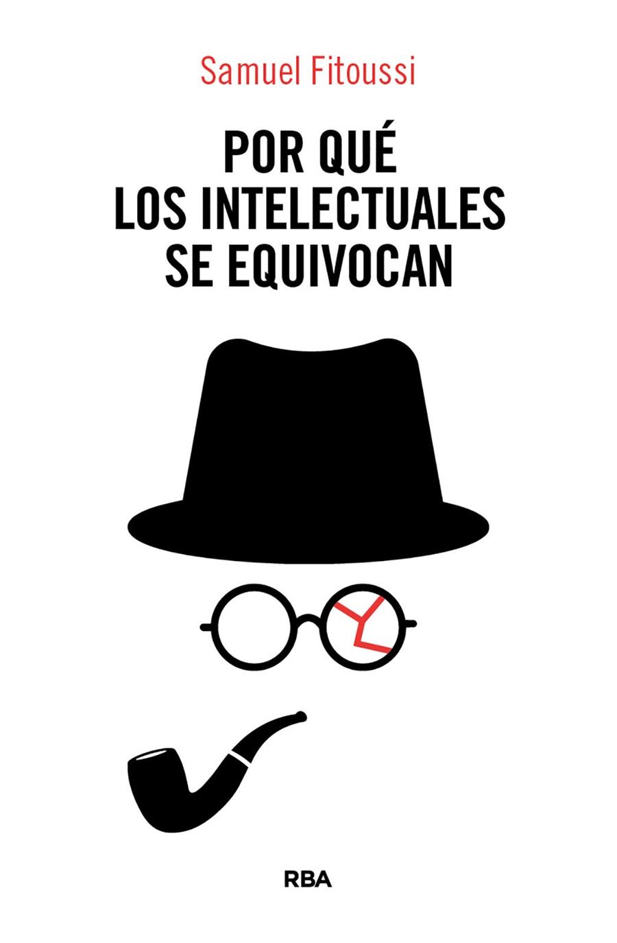 POR QUÉ LOS INTELECTUALES SE EQUIVOCAN | 9788410988897 | FITOUSSI, SAMUEL | Galatea Llibres | Llibreria online de Reus, Tarragona | Comprar llibres en català i castellà online