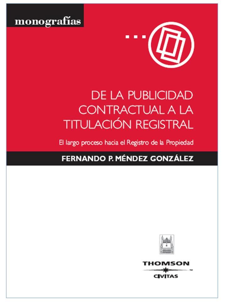 DE LA PUBLICIDAD CONTRACTUAL A LA TITULACION REGISTRAL | 9788447030071 | MENDEZ GLEZ. FERNANDO | Galatea Llibres | Librería online de Reus, Tarragona | Comprar libros en catalán y castellano online