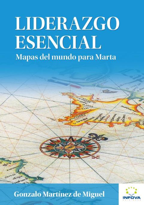 LIDERAZGO ESENCIAL | 9788461547876 | MARTÍNEZ DE MIGUEL, GONZALO | Galatea Llibres | Llibreria online de Reus, Tarragona | Comprar llibres en català i castellà online