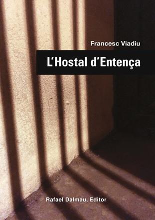 L'HOSTAL D'ENTENÇA | 9788423208104 | VIADIU, FRANCESC | Galatea Llibres | Llibreria online de Reus, Tarragona | Comprar llibres en català i castellà online
