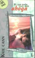 QUE NADA NO SE AHOGA,EL | 9788487482564 | CANN,KATE | Galatea Llibres | Librería online de Reus, Tarragona | Comprar libros en catalán y castellano online
