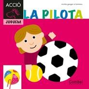 LA PILOTA | 9788498257281 | GANGES, MONTSERRAT | Galatea Llibres | Librería online de Reus, Tarragona | Comprar libros en catalán y castellano online
