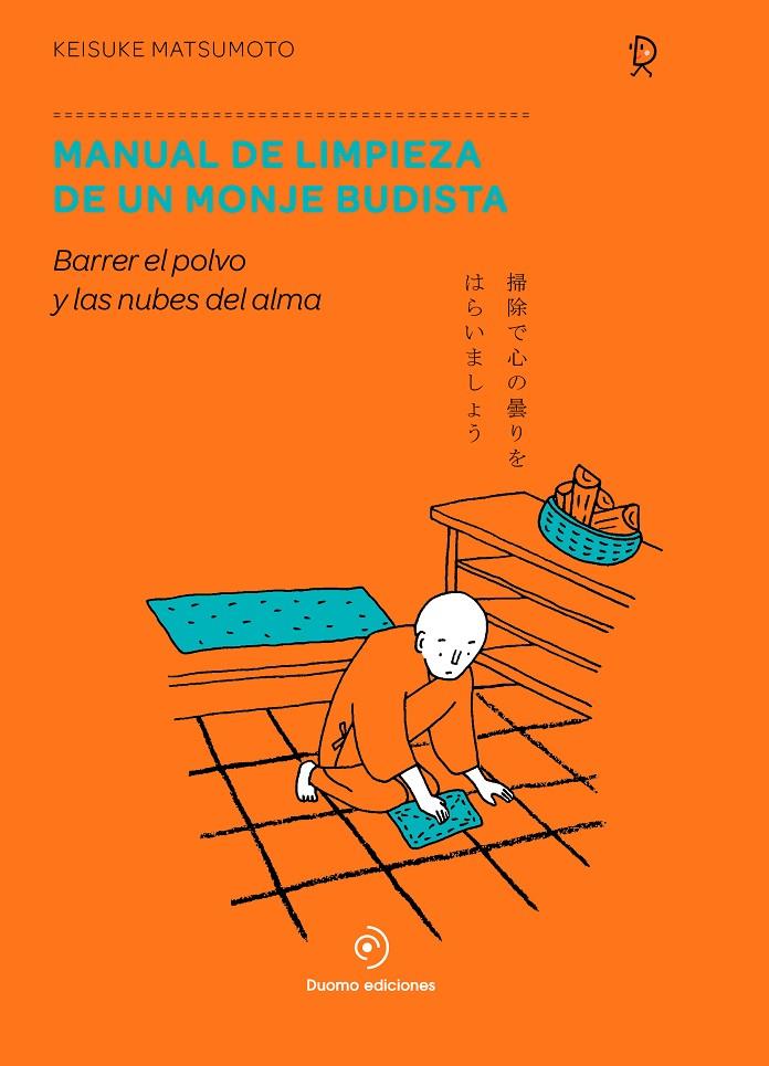 MANUAL DE LIMPIEZA DE UN MONJE BUDISTA | 9788417761776 | MATSUMOTO, KEISUKE | Galatea Llibres | Librería online de Reus, Tarragona | Comprar libros en catalán y castellano online