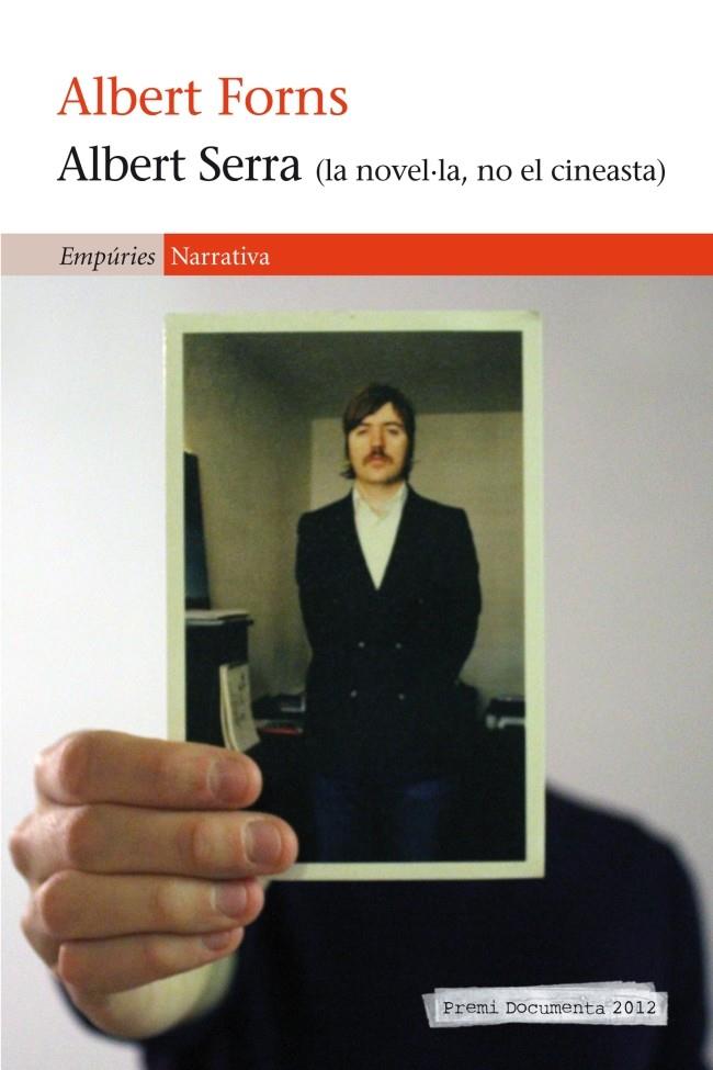 ALBERT SERRA (LA NOVEL·LA, NO EL CINEASTA) | 9788497878364 | FORNS, ALBERT | Galatea Llibres | Llibreria online de Reus, Tarragona | Comprar llibres en català i castellà online
