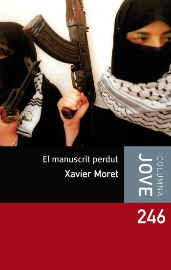 MANUSCRIT PERDUT, EL | 9788492790555 | MORET, XAVIER | Galatea Llibres | Llibreria online de Reus, Tarragona | Comprar llibres en català i castellà online
