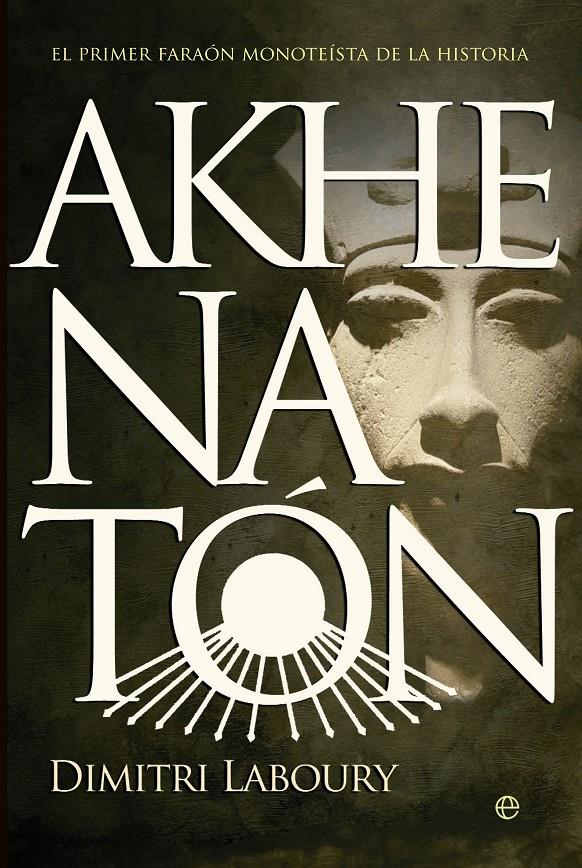 AKHENATON | 9788499703398 | LABOURY, DIMITRI | Galatea Llibres | Llibreria online de Reus, Tarragona | Comprar llibres en català i castellà online