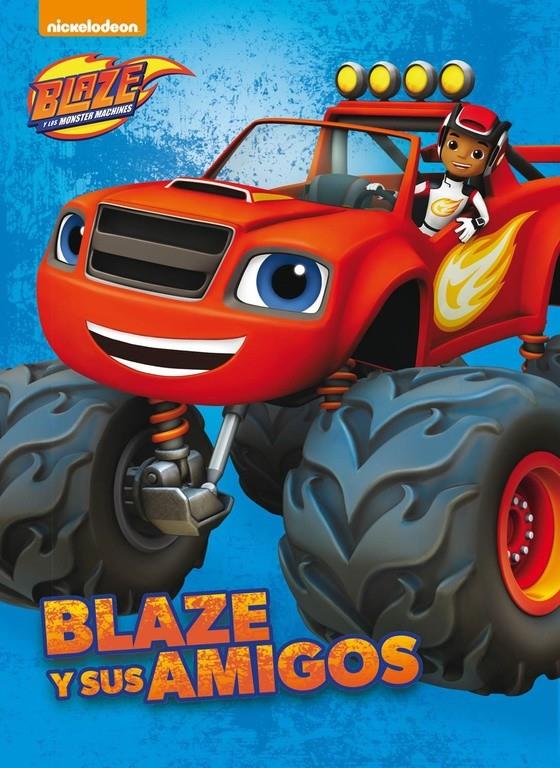BLAZE Y SUS AMIGOS (BLAZE Y LOS MONSTER MACHINES. PRIMERAS LECTURAS) | 9788448846640 | NICKELODEON | Galatea Llibres | Librería online de Reus, Tarragona | Comprar libros en catalán y castellano online
