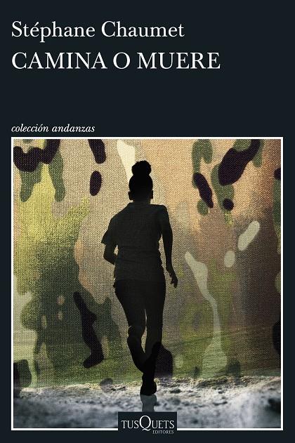CAMINA O MUERE | 9788411078412 | CHAUMET, STÉPHANE | Galatea Llibres | Llibreria online de Reus, Tarragona | Comprar llibres en català i castellà online