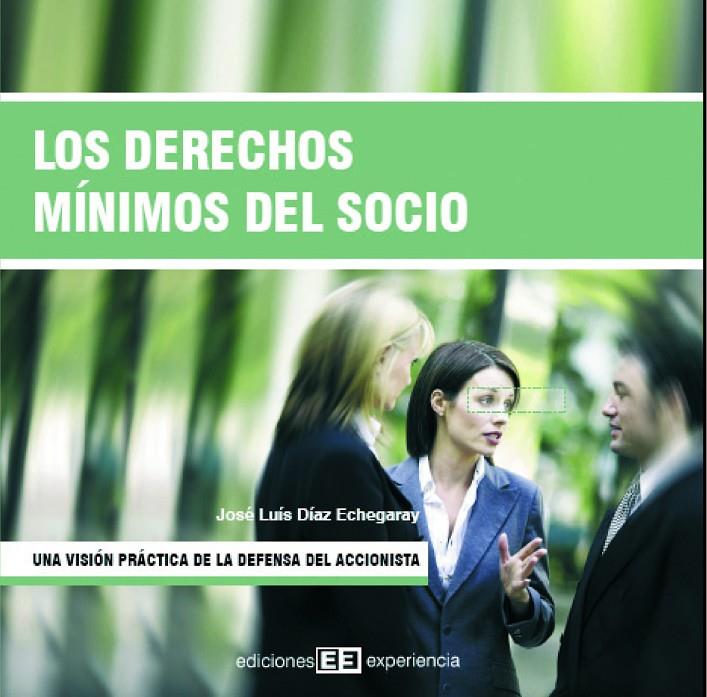 DERECHOS MINIMOS DEL SOCIO, LOS | 9788496283268 | DIEZ ECHEGARAY, JOSE LUIS | Galatea Llibres | Llibreria online de Reus, Tarragona | Comprar llibres en català i castellà online