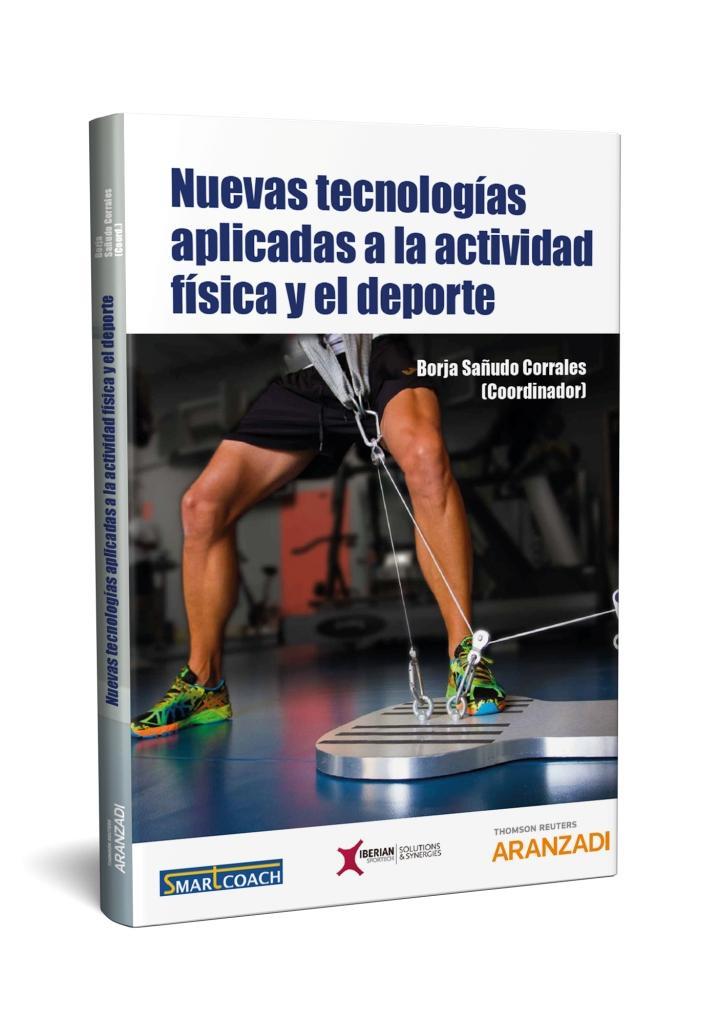 NUEVAS TECNOLOGIAS APLICADAS A LA ACTIVIDAD FISICA Y EL DEPORTE | 9788491773160 | SAÑUDO, BORJA | Galatea Llibres | Llibreria online de Reus, Tarragona | Comprar llibres en català i castellà online