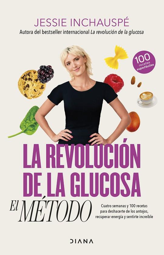 LA REVOLUCIÓN DE LA GLUCOSA: EL MÉTODO | 9788411191937 | INCHAUSPÉ, JESSIE | Galatea Llibres | Llibreria online de Reus, Tarragona | Comprar llibres en català i castellà online