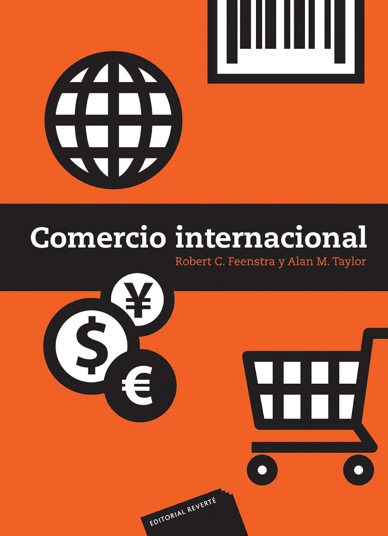 COMERCIO INTERNACIONAL | 9788429128062 | FEENSTRA, ROBERT C./TAYLOR, ALAN M. | Galatea Llibres | Librería online de Reus, Tarragona | Comprar libros en catalán y castellano online