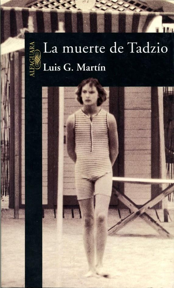 MUERTE DE TADZIO, LA | 9788420478715 | MARTIN, LUIS G. | Galatea Llibres | Llibreria online de Reus, Tarragona | Comprar llibres en català i castellà online