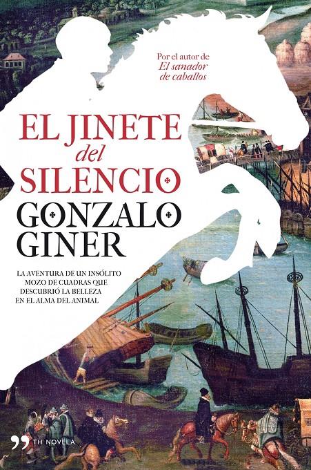 JINETE DEL SILENCIO, EL | 9788484609902 | GINER, GONZALO | Galatea Llibres | Librería online de Reus, Tarragona | Comprar libros en catalán y castellano online