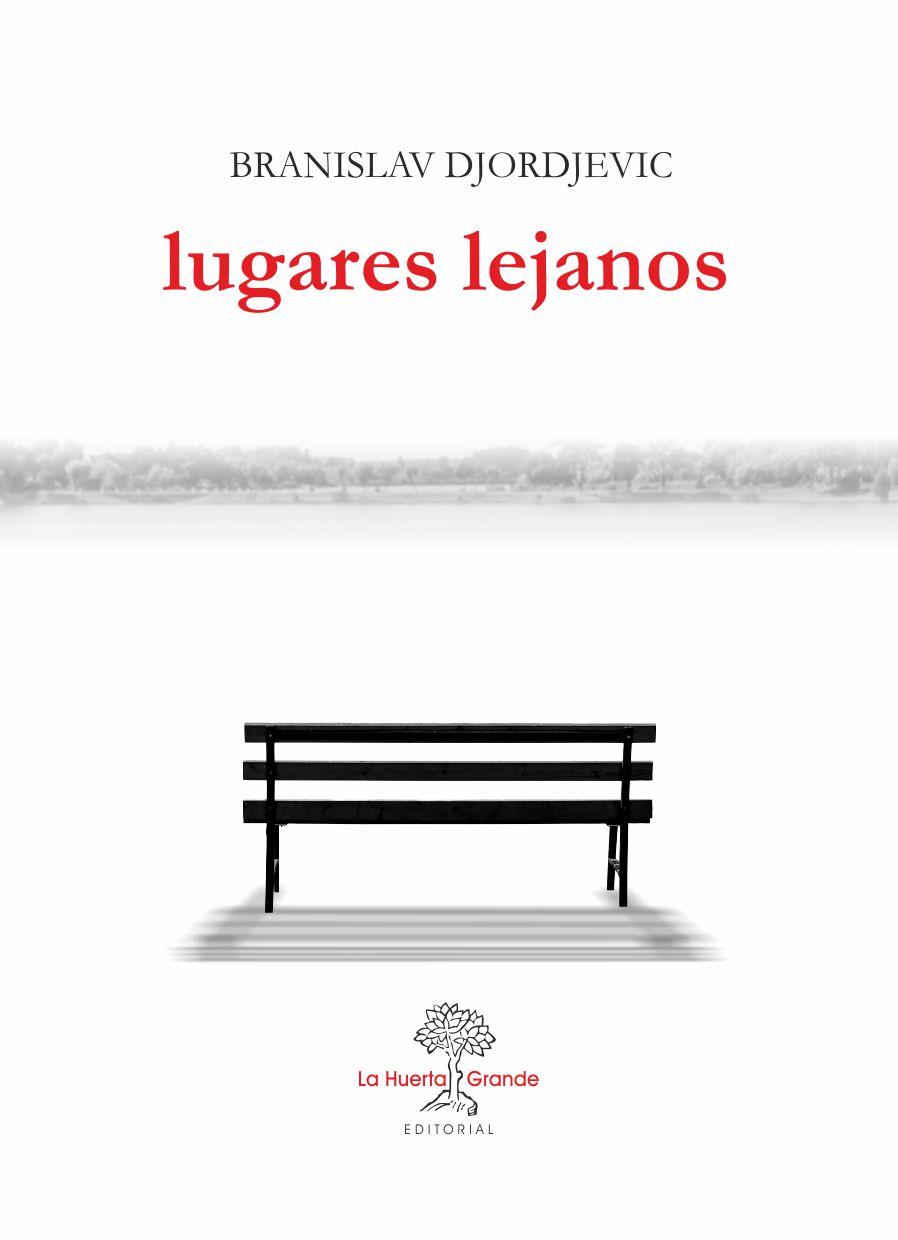 LUGARES LEJANOS | 9788417118150 | DJORJEVIC, BRANISLAV | Galatea Llibres | Librería online de Reus, Tarragona | Comprar libros en catalán y castellano online