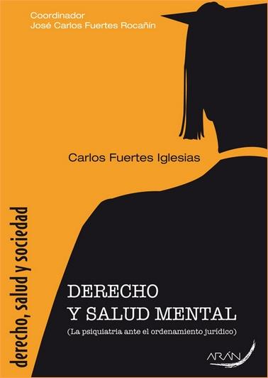 DERECHO Y SALUD MENTAL | 9788492977321 | FUERTES IGLESIAS, CARLOS | Galatea Llibres | Librería online de Reus, Tarragona | Comprar libros en catalán y castellano online