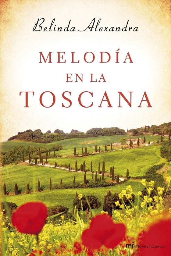 MELODÍA EN LA TOSCANA | 9788427040137 | ALEXANDRA, BELINDA | Galatea Llibres | Llibreria online de Reus, Tarragona | Comprar llibres en català i castellà online