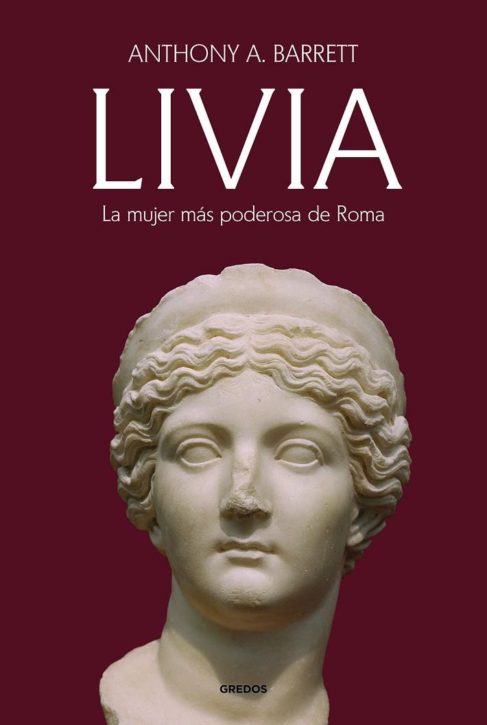 LIVIA LA MUJER MAS PODEROSA DE ROMA | 9788424998912 | BARRETT, ANTHONY A. | Galatea Llibres | Librería online de Reus, Tarragona | Comprar libros en catalán y castellano online
