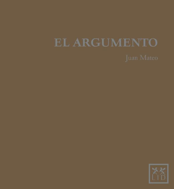EL ARGUMENTO | 9788483566749 | MATEO DIAZ, JUAN | Galatea Llibres | Librería online de Reus, Tarragona | Comprar libros en catalán y castellano online
