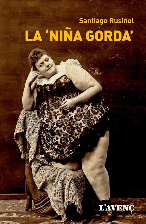 LA NIÑA GORDA | 9788488839848 | RUSIÑOL, SANTIAGO | Galatea Llibres | Librería online de Reus, Tarragona | Comprar libros en catalán y castellano online