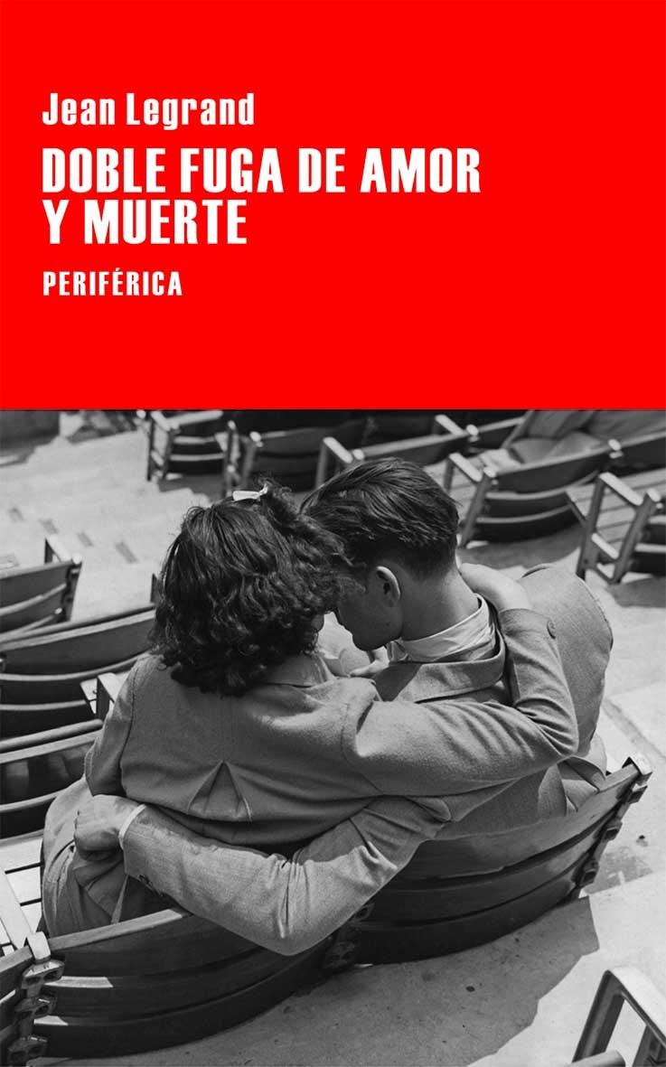 DOBLE FUGA DE AMOR Y MUERTE | 9788416291243 | LEGRAND, JEAN | Galatea Llibres | Librería online de Reus, Tarragona | Comprar libros en catalán y castellano online
