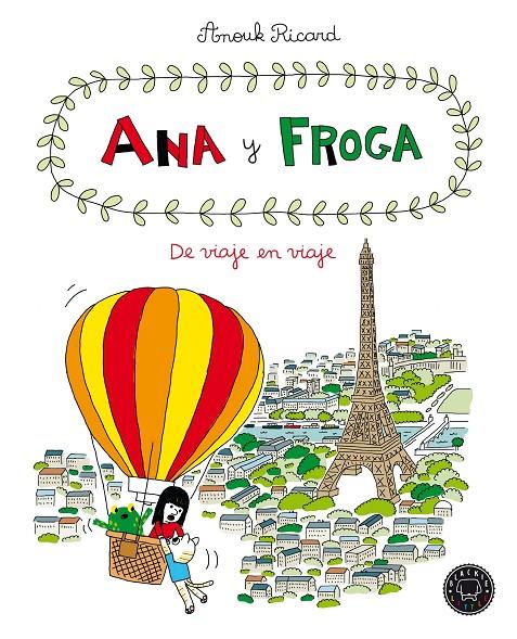 ANA Y FROGA 5: DE VIAJE EN VIAJE | 9788418187711 | RICARD, ANOUK | Galatea Llibres | Librería online de Reus, Tarragona | Comprar libros en catalán y castellano online