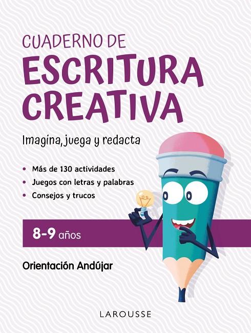CUADERNO DE ESCRITURA CREATIVA 8-9 AÑOS | 9788419250148 | CIUDAD REAL NÚÑEZ, GINÉS/TORAL OLIVARES, ANTONIA | Galatea Llibres | Librería online de Reus, Tarragona | Comprar libros en catalán y castellano online