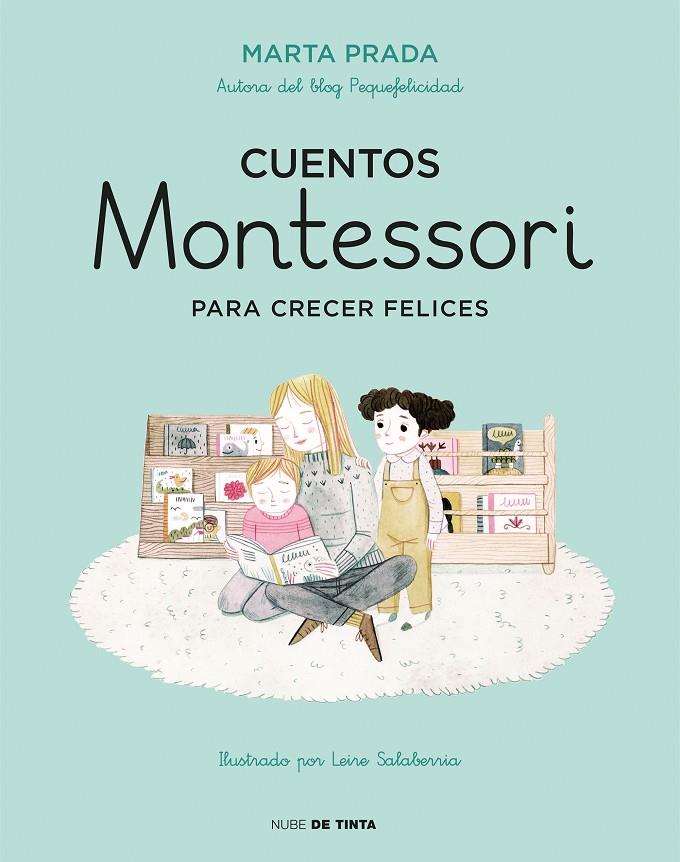 CUENTOS MONTESSORI PARA CRECER FELICES | 9788416588756 | PRADA, MARTA | Galatea Llibres | Librería online de Reus, Tarragona | Comprar libros en catalán y castellano online