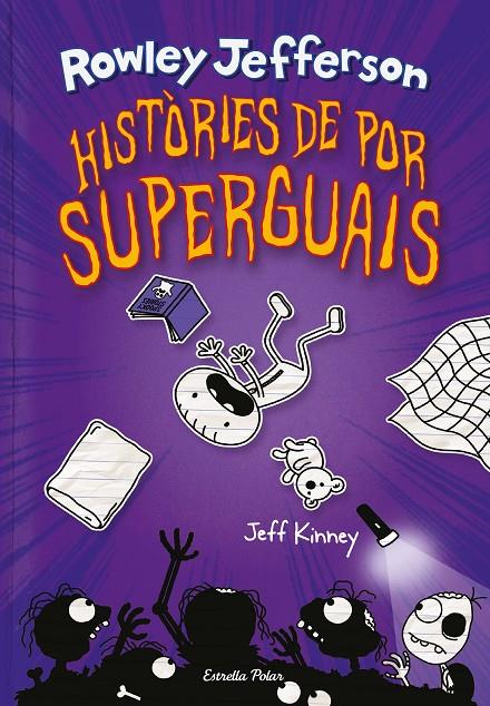 DIARI DEL ROWLEY 3. HISTÒRIES DE POR SUPERGUAIS | 9788418444494 | KINNEY, JEFF | Galatea Llibres | Librería online de Reus, Tarragona | Comprar libros en catalán y castellano online