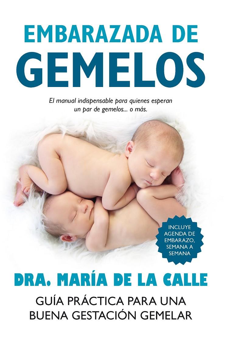 EMBARAZADA DE GEMELOS | 9788416002351 | DE LA CALLE, MARIA | Galatea Llibres | Librería online de Reus, Tarragona | Comprar libros en catalán y castellano online