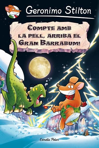 COMPTE AMB LA PELL, ARRIBA EL GRAN BARRABUM! GERONIMO STILTON | 9788491370192 | Galatea Llibres | Librería online de Reus, Tarragona | Comprar libros en catalán y castellano online