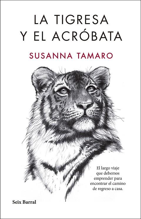 LA TIGRESA Y EL ACRÓBATA | 9788432232350 | TAMARO, SUSANNA | Galatea Llibres | Librería online de Reus, Tarragona | Comprar libros en catalán y castellano online