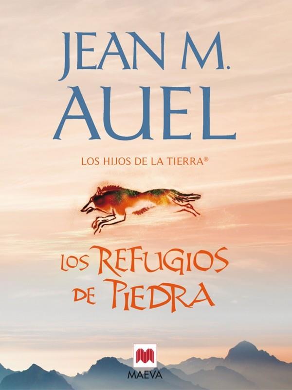 REFUGIOS DE PIEDRA, LOS. HIJOS DE LA TIERRA 5 | 9788415120179 | AUEL, JEAN M. | Galatea Llibres | Librería online de Reus, Tarragona | Comprar libros en catalán y castellano online