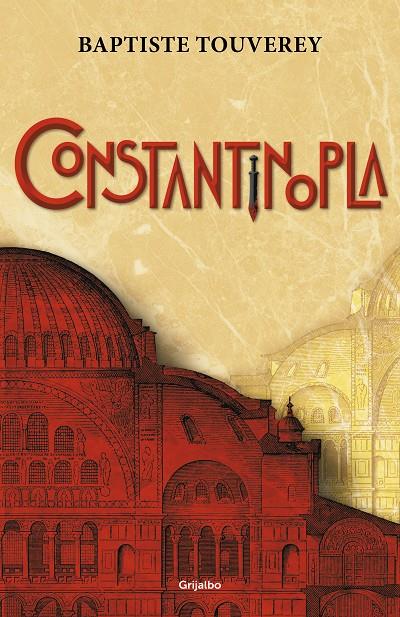 CONSTANTINOPLA | 9788425357138 | TOUVEREY, BAPTISTE | Galatea Llibres | Llibreria online de Reus, Tarragona | Comprar llibres en català i castellà online