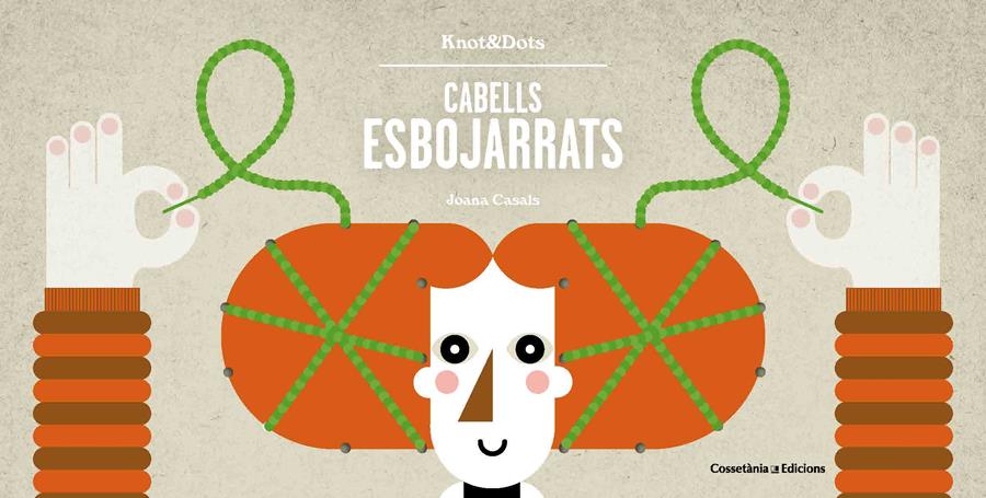 CABELLS ESBOJARRATS | 9788490346365 | CASALS, JOANA | Galatea Llibres | Librería online de Reus, Tarragona | Comprar libros en catalán y castellano online
