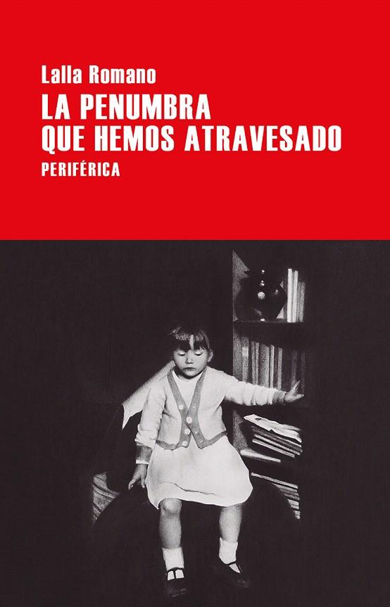 LA PENUMBRA QUE HEMOS ATRAVESADO | 9788416291861 | ROMANO, LALLA | Galatea Llibres | Llibreria online de Reus, Tarragona | Comprar llibres en català i castellà online