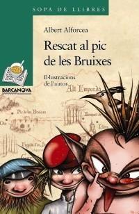 RESCAT AL PIC DE LES BRUIXES | 9788448925642 | ALFORCEA GRANÉS, ALBERT | Galatea Llibres | Llibreria online de Reus, Tarragona | Comprar llibres en català i castellà online