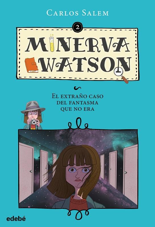 MINERVA WATSON. EL EXTRAÑO CASO DEL FANTASMA QUE NO ERA | 9788468333557 | SALEM, CARLOS | Galatea Llibres | Librería online de Reus, Tarragona | Comprar libros en catalán y castellano online