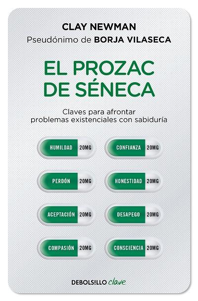 EL PROZAC DE SÉNECA | 9788466357432 | NEWMAN, CLAY | Galatea Llibres | Librería online de Reus, Tarragona | Comprar libros en catalán y castellano online
