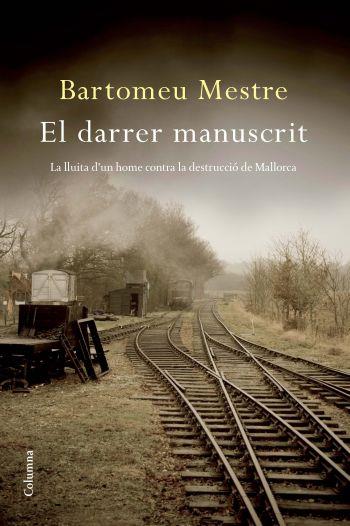 DARRER MANUSCRIT, EL | 9788466412285 | MESTRE, BARTOMEU | Galatea Llibres | Librería online de Reus, Tarragona | Comprar libros en catalán y castellano online