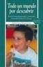 TODO UN MUNDO POR DESCUBRIR DESARROLLO DEL NIÑO 6 A 24 MESES | 9788436819533 | FODOR HARSANYI, ELIZABETH | Galatea Llibres | Librería online de Reus, Tarragona | Comprar libros en catalán y castellano online