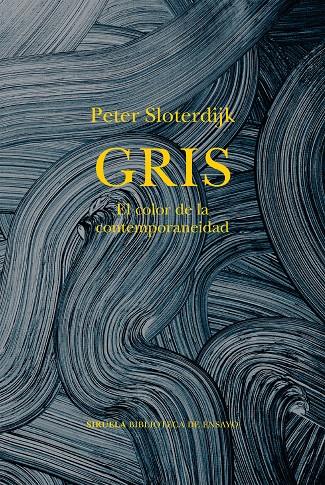 GRIS | 9788419942814 | SLOTERDIJK, PETER | Galatea Llibres | Llibreria online de Reus, Tarragona | Comprar llibres en català i castellà online